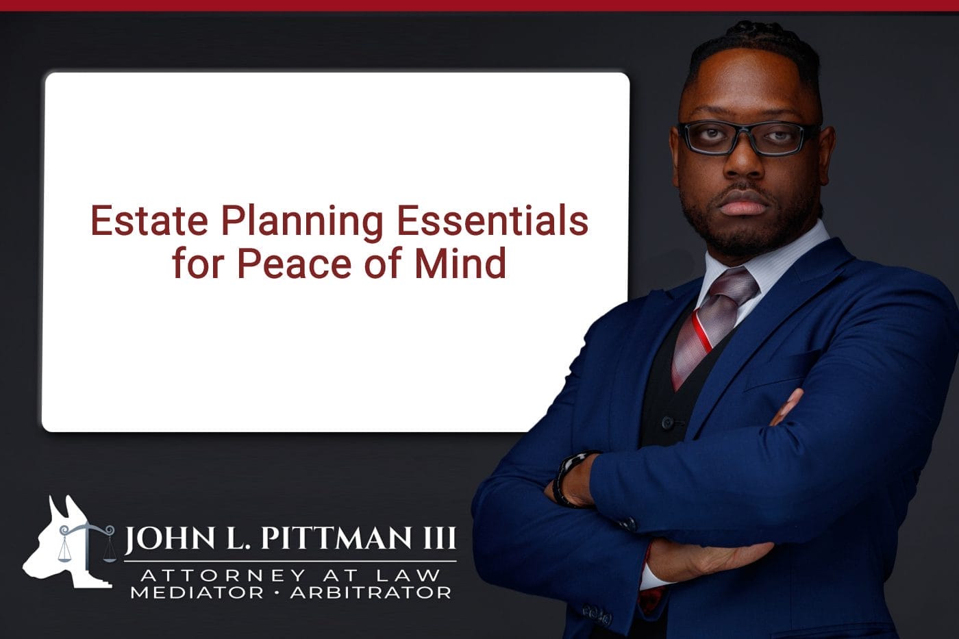 Estate Planning Essentials for Peace of Mind