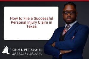 How to File a Successful Personal Injury Claim in Texas